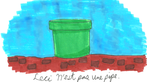 A drawing of a green Mario pipe and the words "this is not a pipe" in French underneath.